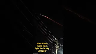 mysterious flying flash light  spotted in the sky @nagpur
