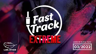 ELENA TANZ | Fast Track Extreme 3 - 2022