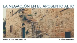 La negación en el aposento alto | Juan 13:21–30 |  Josías Grauman