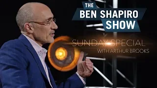 Arthur Brooks | The Ben Shapiro Show Sunday Special Ep. 41