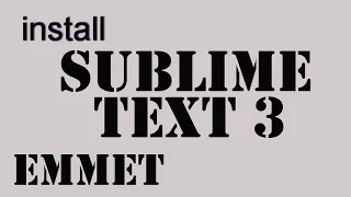 Как установить sublime text 3 и плагин emmet