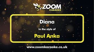 Paul Anka - Diana - Karaoke Version from Zoom Karaoke