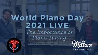 LIVE The Importance of Piano Tuning with our Showroom Manager & Technician (World Piano Day 2021)