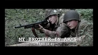 "MY BROTHER IN ARMS" (2018) TRAILER #2