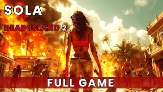 DEAD ISLAND 2 SOLA DLC Full Gameplay | Ultra Settings 4K 60FPS ( FULL GAME ) - No Commentary