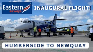 EASTERN AIRWAYS' INAUGURAL FLIGHT! - Humberside to Newquay