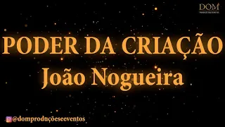 Samba-Okê - João Nogueira - Poder da Criação - Karaokê