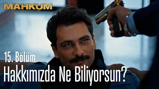 Hakkımızda ne biliyorsun? - Mahkum 15. Bölüm