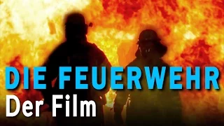 DIE FEUERWEHR - Der Film (Feuerwehr Imagefilm)