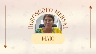 Horóscopo de MAIO 2024, por Márcia Fernandes