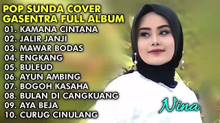 SUNDA FULL ALBUM NINA  KAMANA CINTANA