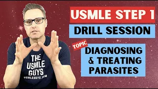 USMLE Step 1 Drill Session: Parasitology