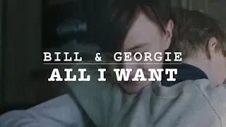 bill & georgie - all i want