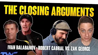 The Davidthedogtrainer Podcast 109 - Zak George vs Ivan & Robert Cabral Pt3 (Closing Arguments)