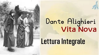 Dante Alighieri - Vita Nuova (Audiolibro Integrale)