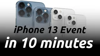 iPhone 13 event in 10 minutes : Everything New!