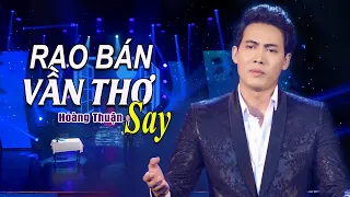 Rao Bán Vần Thơ Say - Hoàng Thuận | MV OFFICAL 4K Sky Bolero Music