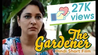 The Gardener | Hindi Short film | Heart touching love story
