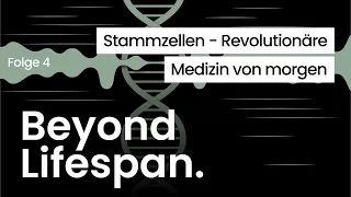 Stammzellen - Revolutionäre Medizin von morgen