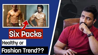 SIX PACK ABS - HEALTHY OR FASHION TREND?