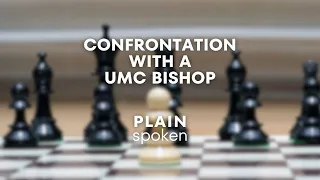 Confrontation With A United Methodist Bishop