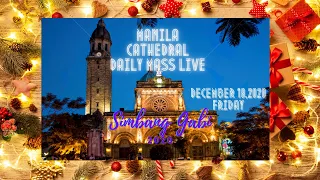 Manila Cathedral Live 3rd Day of Simbang Gabi 4:30AM Friday December 18, 2020 (Misa De Gallo)