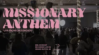 Missionary Anthem + Spontaneous - Live | MBL Worship (feat. Brennan Joseph)