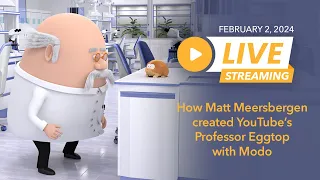 How @MattMeersbergen created YouTube’s Professor Eggtop with Modo