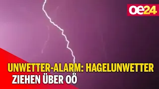 Unwetter-Alarm: Hagelunwetter ziehen über OÖ