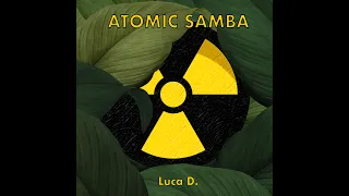 SAMBA - Luca D. - Atomic Samba