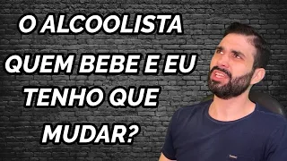 Live 24 - O alcoolista quem bebe e eu tenho que mudar??