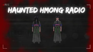 Haunted Hmong Radio Stories | Xov Tooj Cua Dab (English Subtitles)