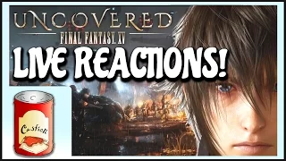 UNCOVERED FINAL FANTASY XV LIVE REACTIONS Pt. 2/2