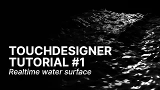 Water Surface - TOUCHDESIGNER TUTORIAL #1 - Français & English Subtitles