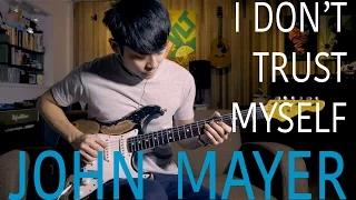 John Mayer - "I Don't Trust Myself" Cover by TinHang