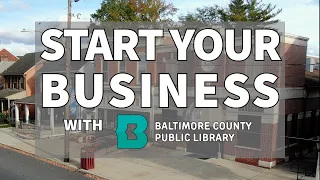 Start Your Business with Baltimore County Public Library