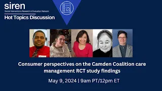 Consumer perspectives on the Camden Coalition care management RCT study findings