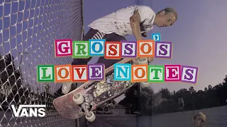Loveletters Season 10: Natas Love Note | Jeff Grosso’s Loveletters to Skateboarding | VANS