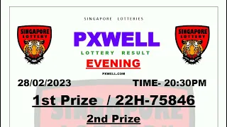 PXWELL LOTTERY DRAW EVENING LIVE 20:30 PM 28/02/2023 SINGAPORE LOTTERY PXWELL LIVE TODAY RESULT