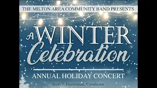 A Winter Celebration - Milton Area Communtiy Band