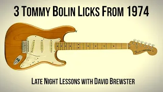 3 Tommy Bolin Licks From 1974
