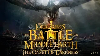 Большой обзор мода The Onset of Darkness BFME 2 ROTWK