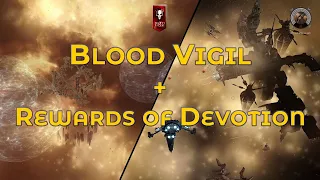 Blood Vigil and Rewards of Devotion - Eve Online Exploration Guide