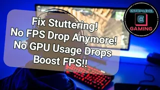 How to Fix Stuttering | GPU Usage Drop to 0 | Optimize Gameplay FPS | Boost Gaming Performance