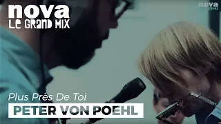 Peter von Poehl - Going To Where The Tea Trees | Live Plus Près De Toi