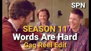 Supernatural Season 11 "WORDS ARE HARD" Gag Reel Edit