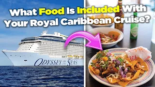 What food is included with your Royal Caribbean cruise?