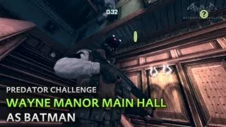 Batman: Arkham City - Wayne Manor Main Hall [as Batman] - Predator Challenge