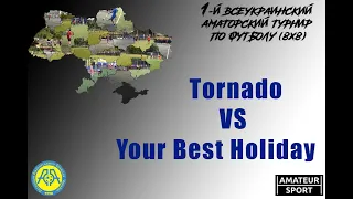 Tornado VS Your Best Holiday (31-10-2021)