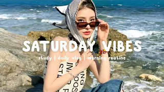 Saturday Vibes 🍀 Morning playlist ~ Songs that put you in a good mood | Chill Life Music